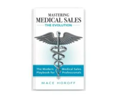 Mastering Medical Sales - The Evolution book image